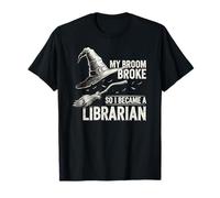 Mi Escoba se rompió, así Que me convertí en Bibliotecario Divertido Meme de Halloween Camiseta