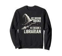 Mi Escoba se rompió, así Que me convertí en Bibliotecario Divertido Meme de Halloween Sudadera
