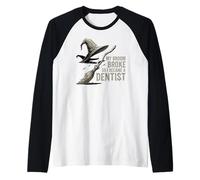 Mi Escoba se rompió, así Que me convertí en Dentista Meme Divertido Camiseta Manga Raglan