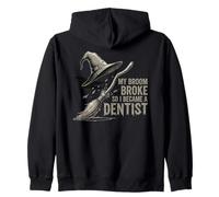 Mi Escoba se rompió, así Que me convertí en Dentista Meme Divertido Sudadera con Capucha