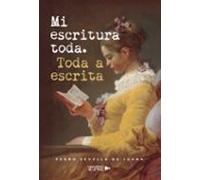 Mi Escritura Toda. Toda A Escrita