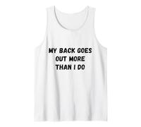 Mi Espalda se va más de lo Que Hago Gracioso Diciendo Humor Camiseta sin Mangas