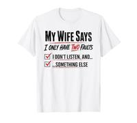 Mi Esposa Dice Que Solo Tengo Dos fallas Matrimonio Humor Broma Diversión Camiseta
