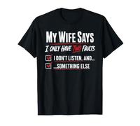 Mi Esposa Dice Que Solo Tengo Dos fallas Matrimonio Humor Broma Diversión Camiseta