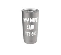 Mi esposa dijo que está bien Vaso térmico de acero inoxidable de doble pared