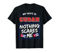 Mi esposa es cubana nada me asusta bandera de Cuba marido Camiseta