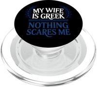 Mi Esposa Es Griega Nada Me Asusta Esposa Griega PopSockets PopGrip para MagSafe