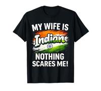 Mi Esposa es India Nada me Asusta Camiseta