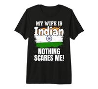 Mi Esposa es India Nada me Asusta Camiseta Premium
