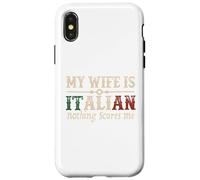 Mi esposa es italiana Nada me asusta Gracioso Marido Diciendo Carcasa para iPhone X/XS