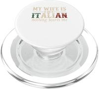 Mi esposa es italiana Nada me asusta Gracioso Marido Diciendo PopSockets PopGrip para MagSafe