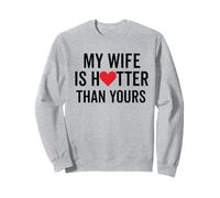 Mi esposa es más caliente que la tuya divertido marido diciendo papá padre Sudadera