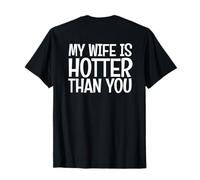 Mi Esposa Es Más Caliente Que Tú Divertido Sarcástico Dicho Marido Camiseta