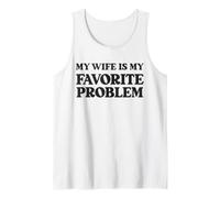 Mi Esposa es mi Problema Favorito Marido Divertido Camiseta sin Mangas
