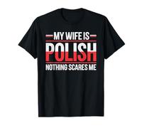 Mi Esposa es polaca Nada me Asusta Divertido Marido Esposa Camiseta