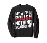 Mi esposa es polaca Nada me asusta Divertido Marido Sudadera