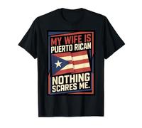 Mi Esposa es puertorriqueña Nada me Asusta Marido Boricua Camiseta
