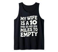 Mi esposa es un 10 divertido diseño de marido, tanque de gasolina, amor por el coche Camiseta sin Mangas
