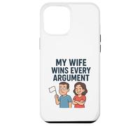 Mi Esposa GANA Todos los argumentos Carcasa para iPhone 12 Pro MAX
