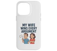 Mi Esposa GANA Todos los argumentos Carcasa para iPhone 14 Pro MAX