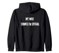 Mi Esposa Piensa Que Soy Especial Sudadera con Capucha