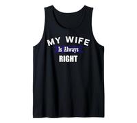 Mi esposa siempre tiene razón Camiseta sin Mangas