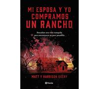 Mi esposa y yo compramos un rancho (Planeta Internacional)