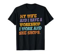 Mi Esposa y yo Tengo un Taller Trabajo & Ella Compra Marido Divertido Camiseta