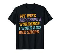 Mi Esposa y yo Tengo un Taller Trabajo & Ella Compra Marido Divertido Camiseta gráfica económica