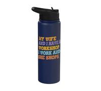 Mi esposa y yo tengo un taller trabajo & Ella compra marido divertido Stainless Steel Insulated Water Bottle