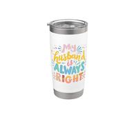 Mi esposo siempre tiene razón Gracioso Esposa Humor marital Dicho Vaso térmico de acero inoxidable de doble pared