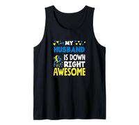 Mi Esposo Tiene razón Impresionante Conciencia del síndrome de Down Camiseta sin Mangas
