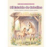 Mi Establo de Caballos: Libro para Colorear Interactivo