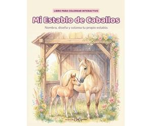 Mi Establo de Caballos: Libro para Colorear Interactivo