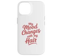 Mi Estado de ánimo Cambia con mi Cabello Carcasa para iPhone 14