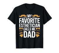 Mi Esteticista Favorito me Llama papá Divertido Día del Padre Camiseta