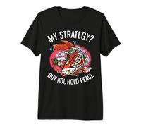 ¿Mi Estrategia? Comprar Koi, Mantener la Paz Funny Investing Camiseta Premium