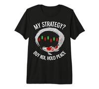 ¿Mi Estrategia? Comprar Koi, Mantener la Paz Funny Investing Camiseta Premium