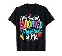 Mi Estudiante sobrevivió Todo el año de mí Maestro de Escuela del último día Camiseta