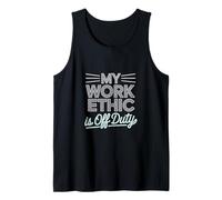 Mi ética de trabajo es el Día del Trabajo fuera de servicio Camiseta sin Mangas