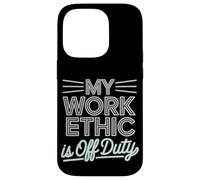 Mi ética de trabajo es el Día del Trabajo fuera de servicio Carcasa para iPhone 14 Pro