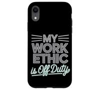 Mi ética de trabajo es el Día del Trabajo fuera de servicio Carcasa para iPhone XR