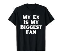 Mi ex es mi Fan más Grande Divertido Humor sarcástico ruptura Camiseta gráfica económica, Hombre, Negro, M