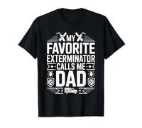 Mi exterminador Favorito me Llama papá Divertido Día del Padre Camiseta