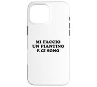 Mi faccio un piantino e ci sono Carcasa para iPhone 16 Pro Max