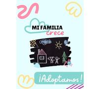 Mi familia Crece ¡Adoptamos!