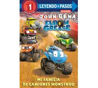 Mi familia de camiones monstruo (Elbow Grease) (My Monster Truck Family Spanish Edition) (LEYENDO A PASOS (Step into Reading))
