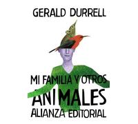 Mi familia y otros animales (El Libro De Bolsillo - Bibliotecas De Autor - Biblioteca Durrell)