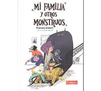 Mi familia y otros monstruos: 1 (Maquinista)