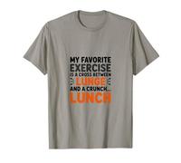 Mi Favorito Ejercicio un Cruce Entre Lunge y Crunch Lunch Camiseta
